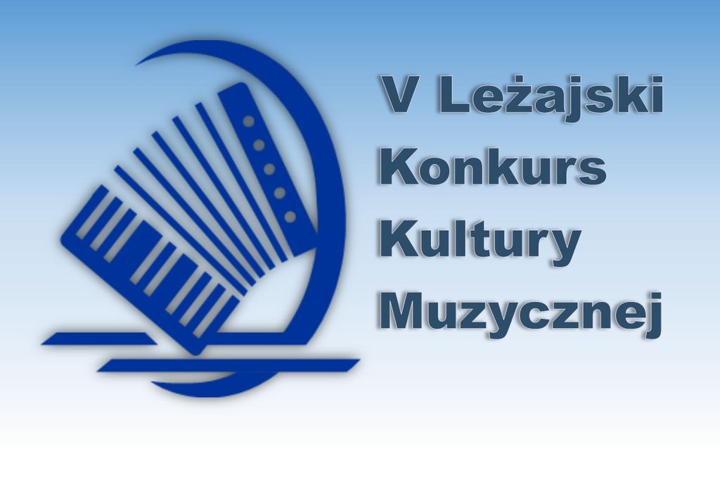 Zapraszamy Na V Le Ajski Konkurs Kultury Muzycznej Podkarpacki Zesp